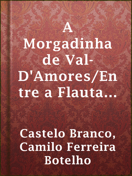 Cover image for A Morgadinha de Val-D'Amores/Entre a Flauta e a Viola